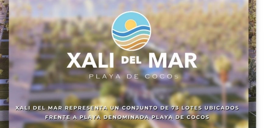 VENTA DE LOTES EN PLAYA DE COCOS / FRACCIONAMIENTO XALI DEL MAR