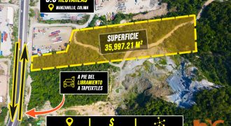 3.6 Hectáreas en venta/ Libramiento de Tapeixtles